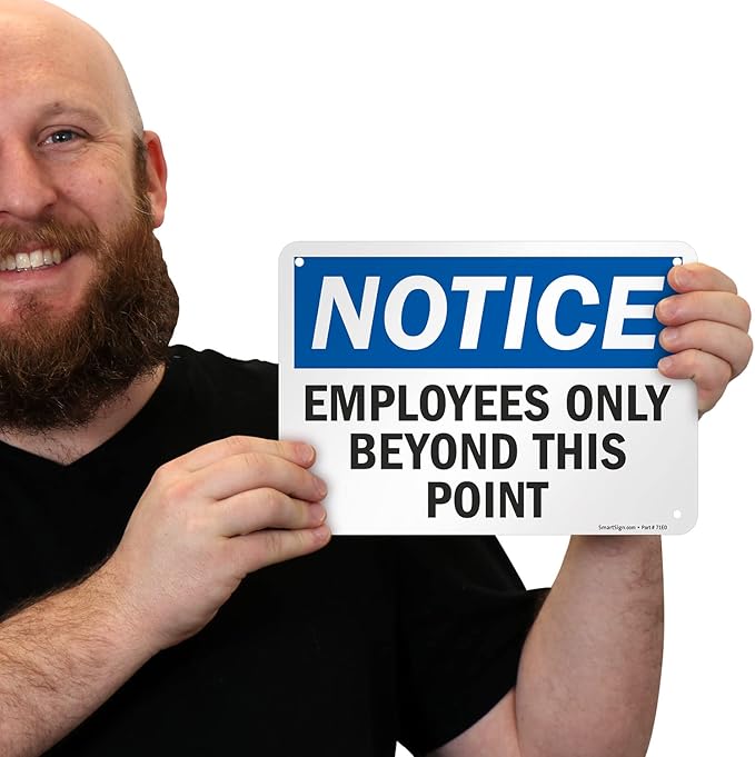 Employees Only Sign, Employees Only Beyond This Point Sign, 7x10 Rust Free .40 Aluminum, Easy to Mount Weather Resistant Long Lasting Ink Made in USA by SmartSign