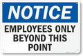 SmartSign 12 x 18 inch “Employees Only Sign, Employees Only Beyond This Point Sign” Metal Sign, 63 mil Laminated Rustproof Aluminum, Blue, Black and White, Made in USA