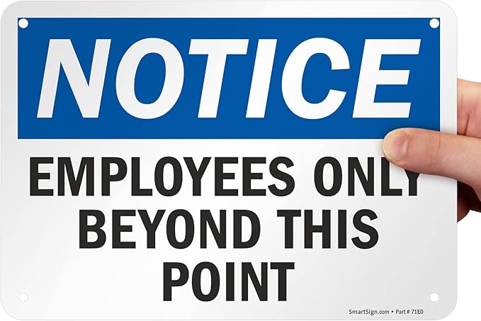 Employees Only Sign, Employees Only Beyond This Point Sign, 7x10 Rust Free .40 Aluminum, Easy to Mount Weather Resistant Long Lasting Ink Made in USA by SmartSign