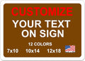 Custom Signs Outdoor Metal for Home Office Business, Personalized, Door, Porch, Delivery, Man Cave, Shop, Garage, Street. For Outside or Inside Use. Our Metal Signs Are UV Printed Solid Aluminum Solid, 18x12 in