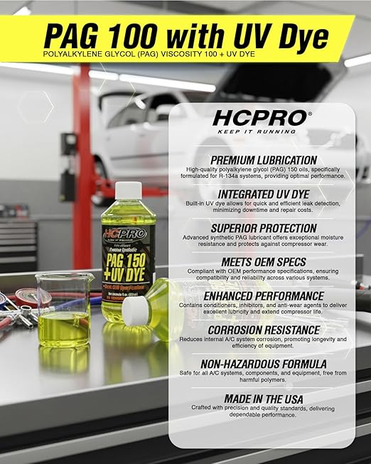 HCPRO PAG 150 UV Dye A/C Compressor Oil Premium Performance PAG 150 Lubricant for Automotive Air Conditioning System AC UV dye Leak Detection & Superior Lubrication for A/C Compressors 8 oz Bottle