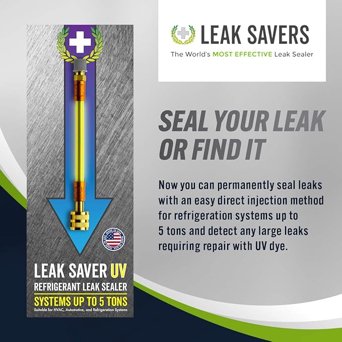 Leak Saver Direct Inject UV - Refrigerant Leak Sealer with Added UV Dye to Detect Large Leaks - for AC, Refrigeration, and Automotive Systems Up to 5 Tons - Compatible with All Refrigerants