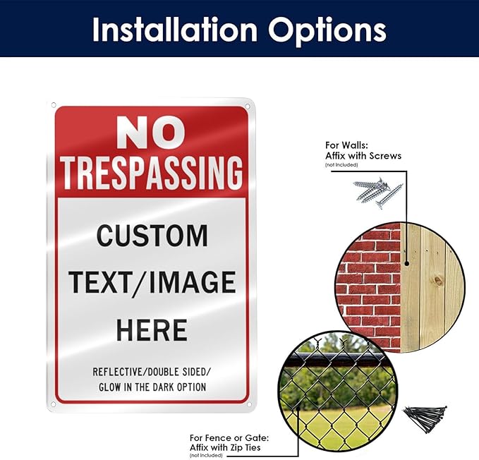 Custom No Trespassing Sign, Glow in the Dark/Reflective Option, 24''x18'' Personalized Large Aluminum Warning Signs, Customize for Business, Yard, Garden, School, Indoor/Outdoor Use