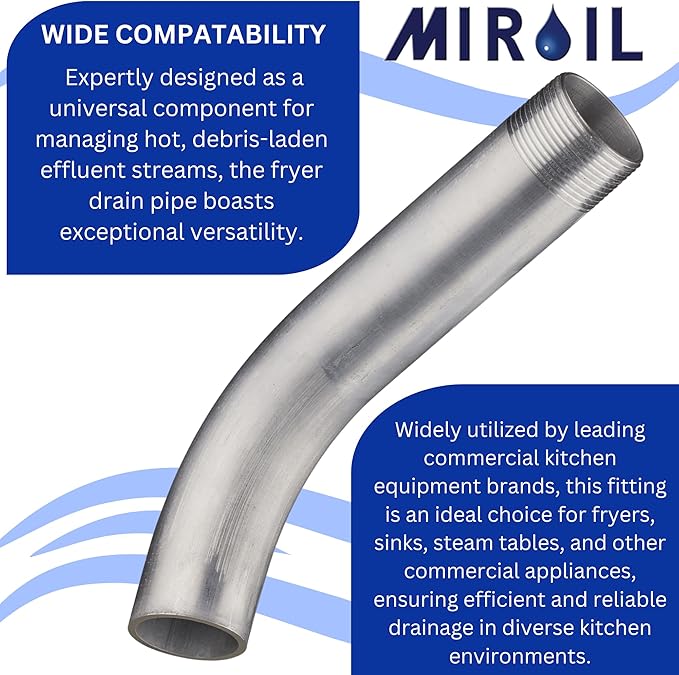 Deep Fryer Drain Pipe - Inner Diameter 1.25" (1.6" Outer) x 9.5" - Oil Fryer Drain Extension Pipe - Easy Installation - Curve Out Fitting for Pitco, Frymaster, ANETS, Vulcan-Hart - by MirOil 90295