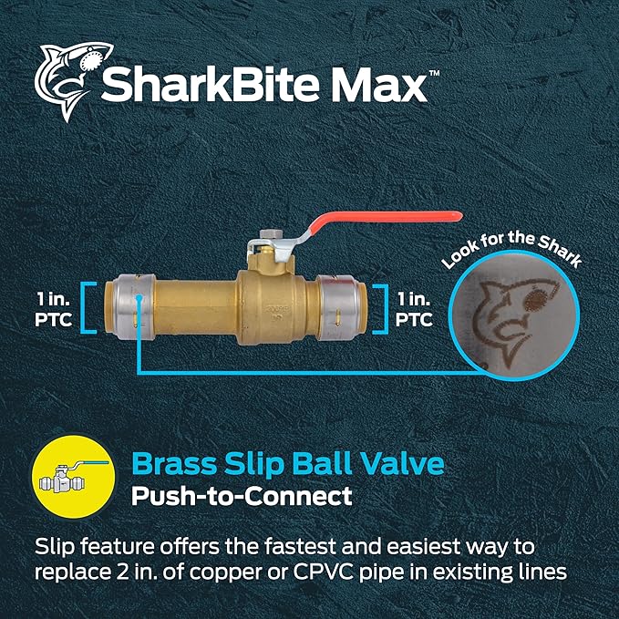 SharkBite Max 1 x 1 Inch Push-to-Connect Slip Ball Valve, Brass Plumbing Fitting, Copper, CPVC, UR24737