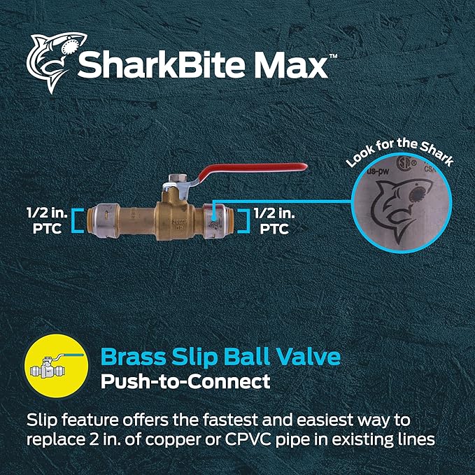 SharkBite Max 1/2 x 1/2 Inch Slip Ball Valve, Push-to-Connect Brass Plumbing Fitting, Copper, CPVC, UR24735