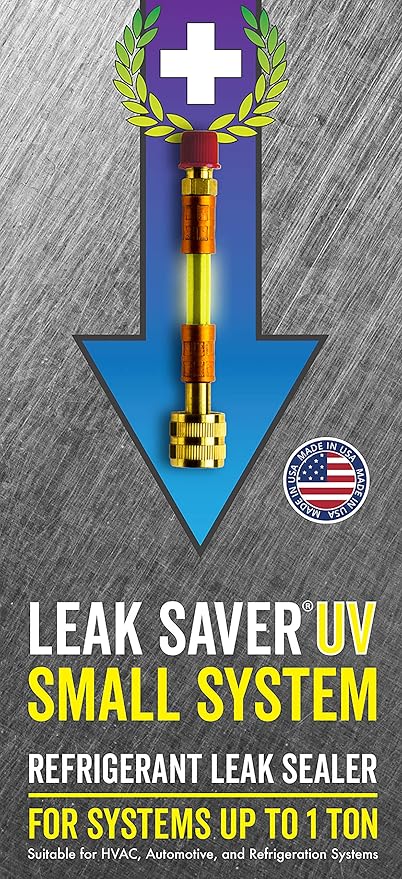 Leak Saver Direct Inject Small System with UV Dye - Refrigerant Leak Sealer - Detects Large Leaks - Ideal for Most Small Home Appliances and HVAC Systems up to 1 Ton - Proudly Made in The USA