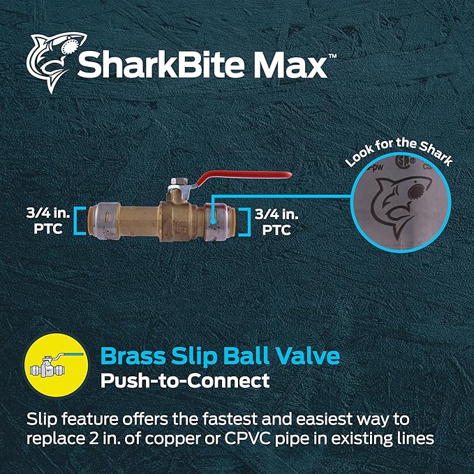 SharkBite Max 3/4 Inch Slip Ball Valve, Push to Connect Brass Plumbing Fitting, PEX Pipe, Copper, CPVC, PE-RT, HDPE, UR24736